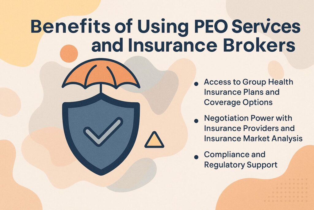 Benefits of Using PEO Services and Insurance Brokers